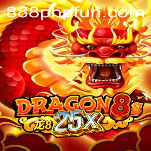 Exploring Dragon8s25x: Unleashing the Thrills of 888PHP Fun