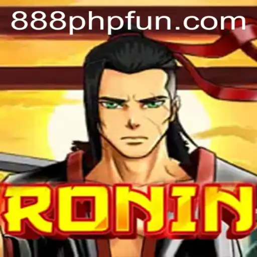 Exploring the Thrilling World of Ronin and the 888PHP Fun Experience